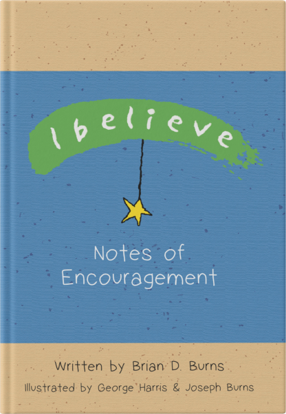 I Believe: Notes of Encouragement - Image 2