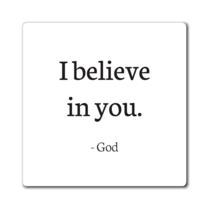 "I Believe In You" Magnet - Image 2
