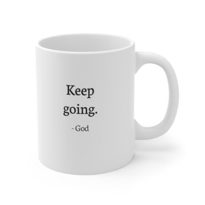 "Keep Going" Mug 11oz - Image 2