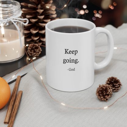 "Keep Going" Mug 11oz - Image 4
